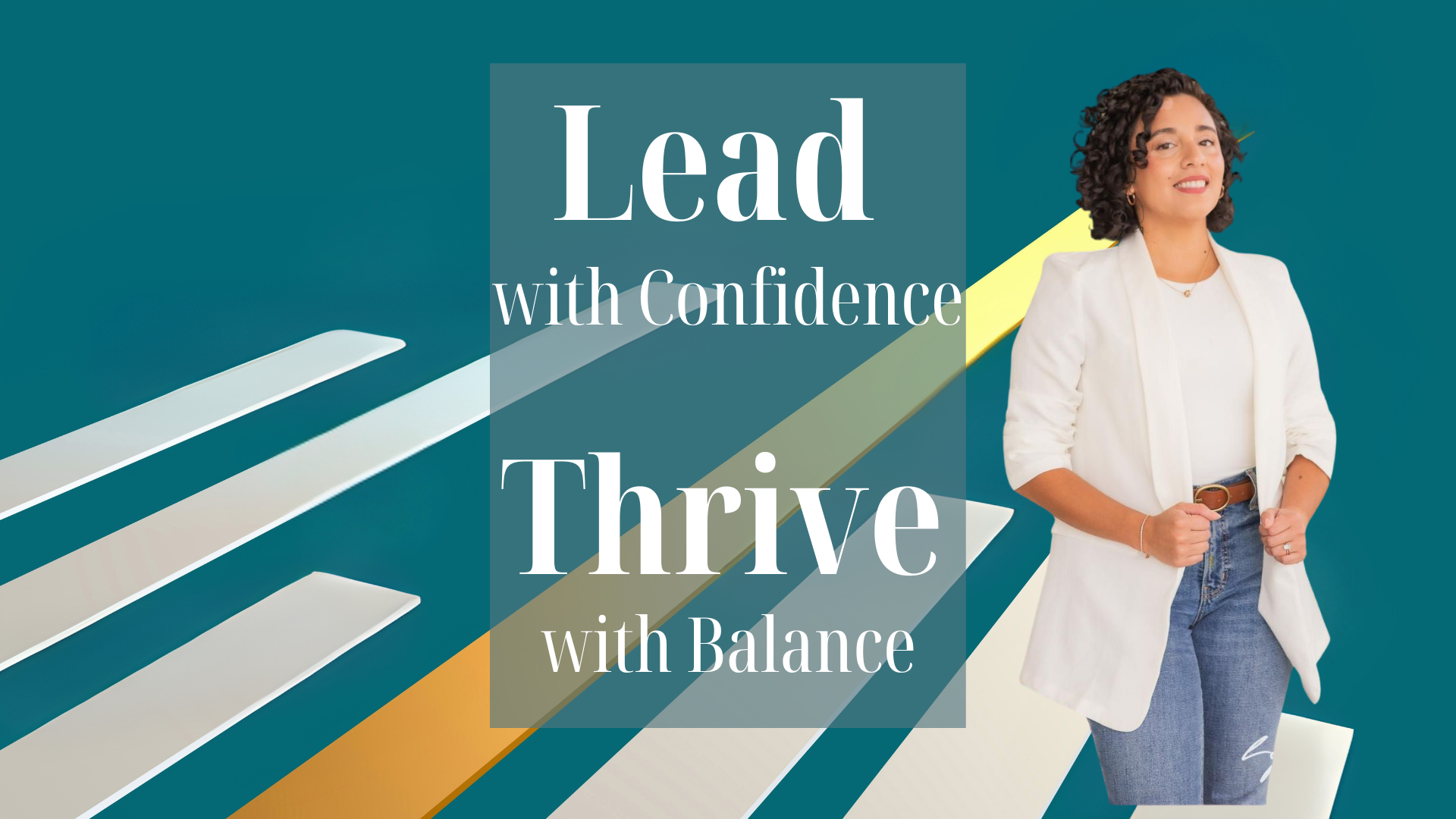 Lead with Confidence, Thrive with Balance: The Key to Sustainable Success